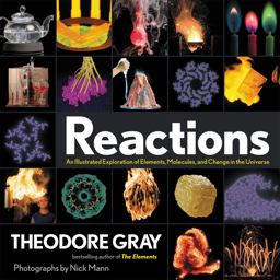 Reactions: An Exploration of Elements, Molecules, and Change in the Universe  9780762497362 Front Cover