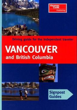 Signpost Guide Vancouver and British Columbia