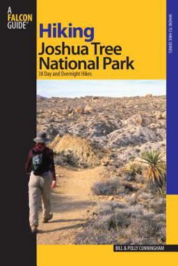 Hiking Joshua Tree National Park 38 Day and Overnight Hikes  9780762744640 Front Cover