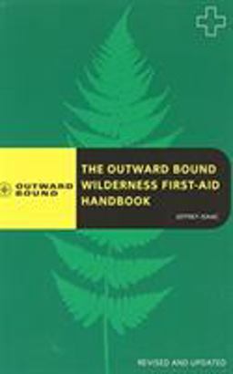 Outward Bound Wilderness First-Aid Handbook, Revised and Updated  9780762745135 Front Cover