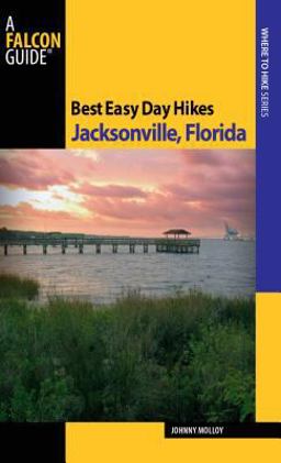Best Easy Day Hikes Jacksonville, Florida  9780762752959 Front Cover