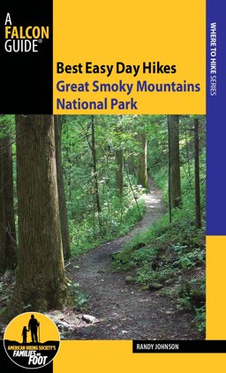 Best Easy Day Hikes Great Smoky Mountains National Park Best Easy Day Hikes Great Smoky Mountains National Park