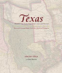 Texas: Mapping the Lone Star State Through History