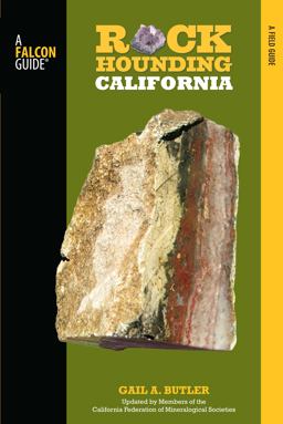Rockhounding California 2nd 9780762771417 Front Cover