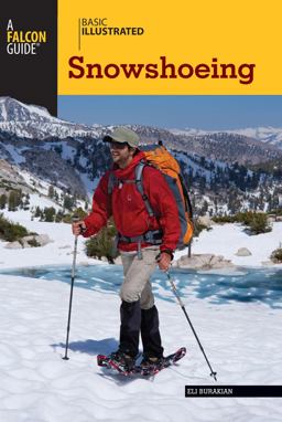 Basic Illustrated Snowshoeing  9780762777655 Front Cover