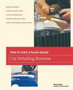 How to Start a Home-Based Car Detailing Business  9780762778768 Front Cover