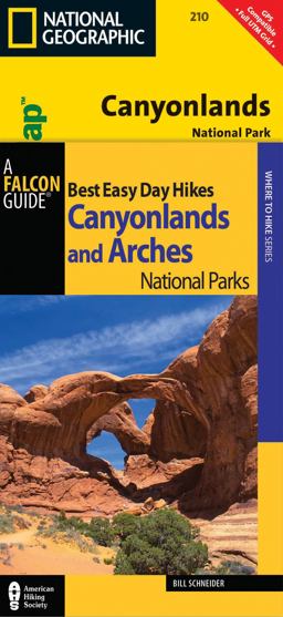 Best Easy Day Hiking Guide and Trail Map Bundle: Canyonlands National Park Best Easy Day Hiking Guide and Trail Map Bundle: Canyonlands National Park