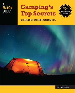 Camping's Top Secrets A Lexicon of Expert Camping Tips 4th 9780762781850 Front Cover