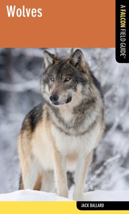 Wolves A Falcon Field Guide  9780762782352 Front Cover