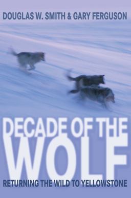 Decade of the Wolf Decade of the Wolf