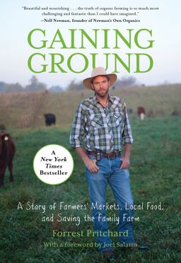 Gaining Ground A Story of Farmers' Markets, Local Food, and Saving the Family Farm  9780762787258 Front Cover