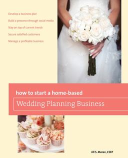 How to Start a Home-Based Wedding Planning Business 2nd 9780762795482 Front Cover