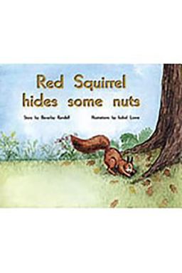 Rigby Pm Plus Yellow: Student Reader (Level 7) Red Squirrel Hides Some Nuts  9780763560164 Front Cover