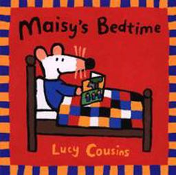 Maisy's Bedtime  9780763609085 Front Cover