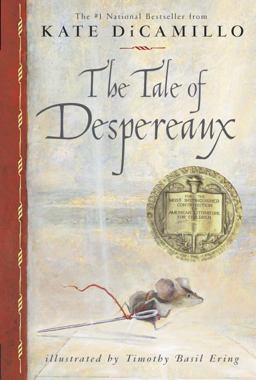 Tale of Despereaux Being the Story of a Mouse, a Princess, Some Soup and a Spool of Thread  9780763625290 Front Cover