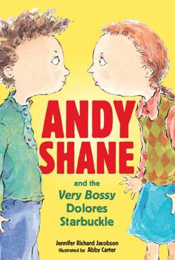 Andy Shane and the Very Bossy Dolores Starbuckle  9780763630447 Front Cover