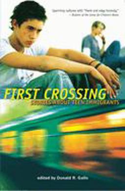 First Crossing Stories about Teen Immigrants  9780763632915 Front Cover