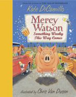 Mercy Watson: Something Wonky This Way Comes