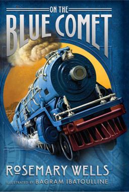 On the Blue Comet  9780763637224 Front Cover