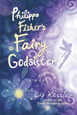 Philippa Fisher's Fairy Godsister  9780763640705 Front Cover