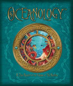 Oceanology The True Account of the Voyage of the Nautilus  9780763642907 Front Cover