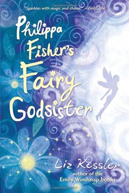 Philippa Fisher's Fairy Godsister  9780763645960 Front Cover