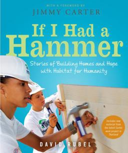 If I Had a Hammer Stories of Building Homes and Hope with Habitat for Humanity  9780763647698 Front Cover