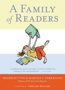 Family of Readers The Book Lover's Guide to Children's and Young Adult Literature  9780763657550 Front Cover