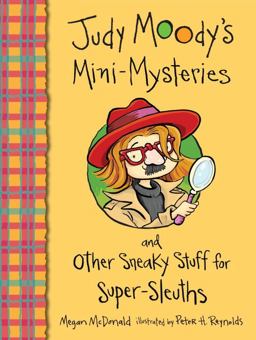 Judy Moody's Mini-Mysteries and Other Sneaky Stuff for Super-Sleuths  9780763659417 Front Cover