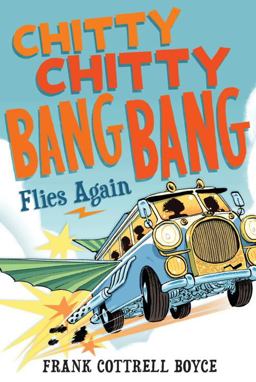 Chitty Chitty Bang Bang Flies Again  9780763659578 Front Cover