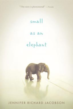 Small As an Elephant  9780763663339 Front Cover