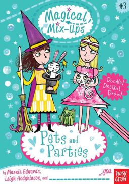 Magical Mix-Ups: Pets and Parties  9780763663711 Front Cover