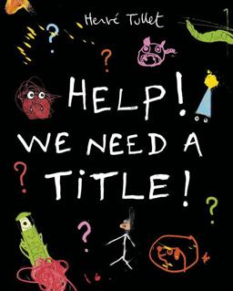 Help! We Need a Title!  9780763670214 Front Cover