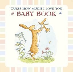 Guess How Much I Love You: Baby Book