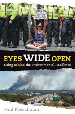 Eyes Wide Open: Going Behind the Environmental Headlines  9780763675455 Front Cover