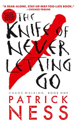 Knife of Never Letting Go With Bonus Short Story  9780763676186 Front Cover