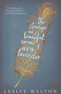 Strange and Beautiful Sorrows of Ava Lavender  9780763680275 Front Cover