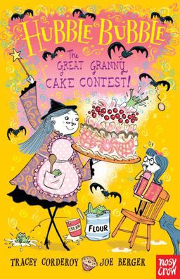 Great Granny Cake Contest! Hubble Bubble  9780763688493 Front Cover