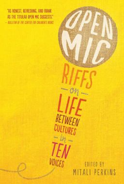 Open Mic: Riffs on Life Between Cultures in Ten Voices  9780763690953 Front Cover