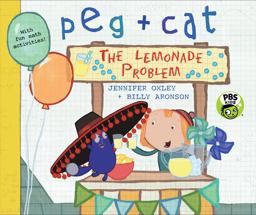 Peg + Cat: the Lemonade Problem Peg + Cat: the Lemonade Problem