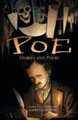 Poe: Stories and Poems A Graphic Novel; Illustrated by Gareth Hinds  9780763695095 Front Cover