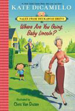 Where Are You Going, Baby Lincoln?:  9780763697587 Front Cover