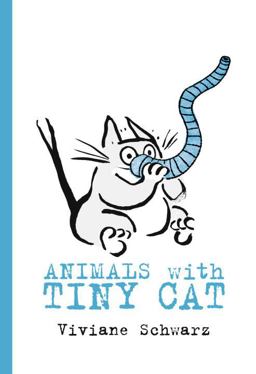 Animals with Tiny Cat  9780763698188 Front Cover