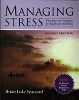 Managing Stress Principles and Strategies for Health and Well-Being 2nd 9780763702335 Front Cover