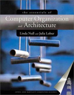 Essentials of Computer Organization and Architecture  9780763704445 Front Cover