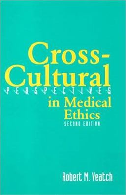Cross Cultural Perspectives in Medical Ethics