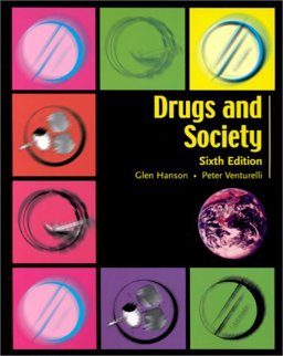 Drugs and Society 6th 9780763713911 Front Cover