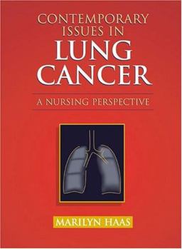 Contemporary Issues in Lung Cancer A Nursing Perspective  9780763719142 Front Cover