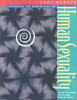 Exploring the Dimensions of Human Sexuality, 2002 Update