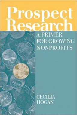 Prospect Research A Primer for Growing Nonprofits  9780763725808 Front Cover